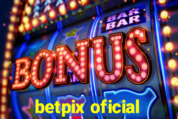 betpix oficial