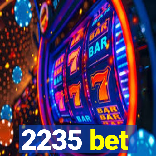 2235 bet