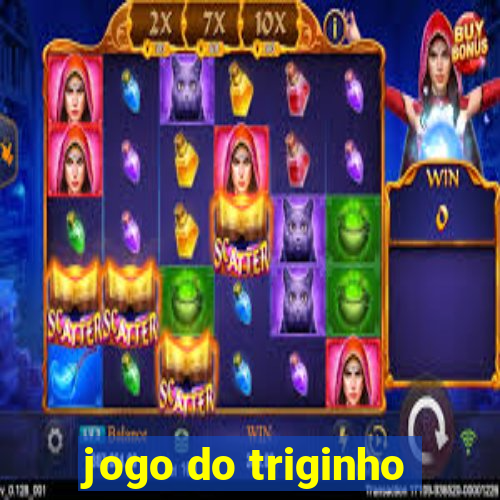 jogo do triginho