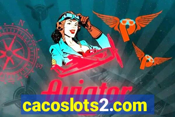 cacoslots2.com