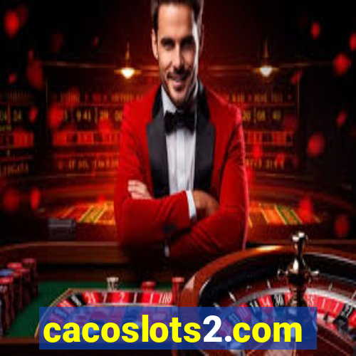 cacoslots2.com