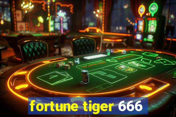 fortune tiger 666