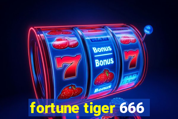 fortune tiger 666