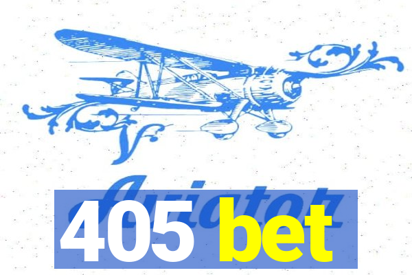 405 bet