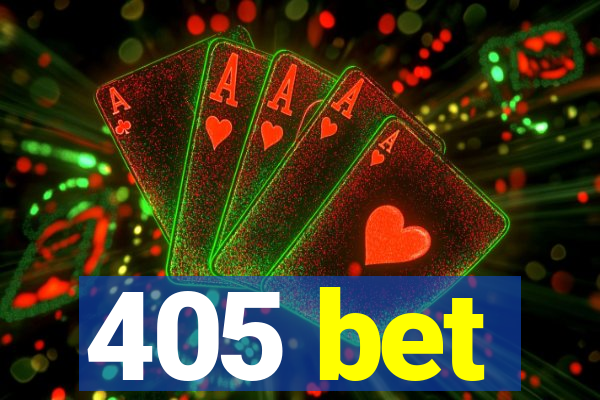 405 bet