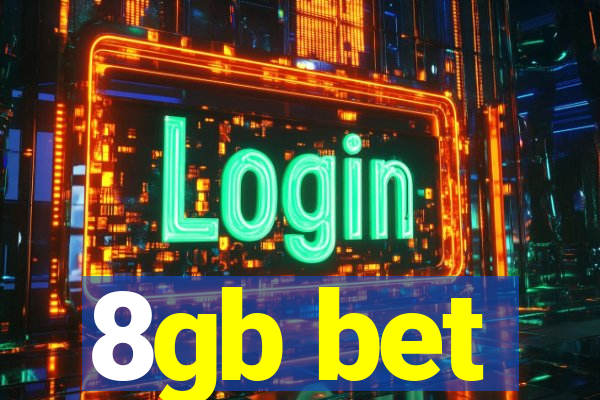 8gb bet