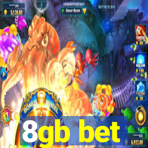 8gb bet