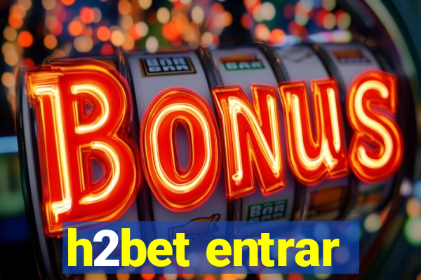 h2bet entrar