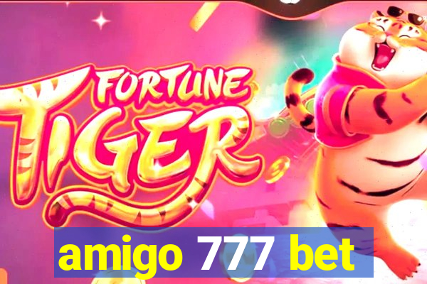 amigo 777 bet