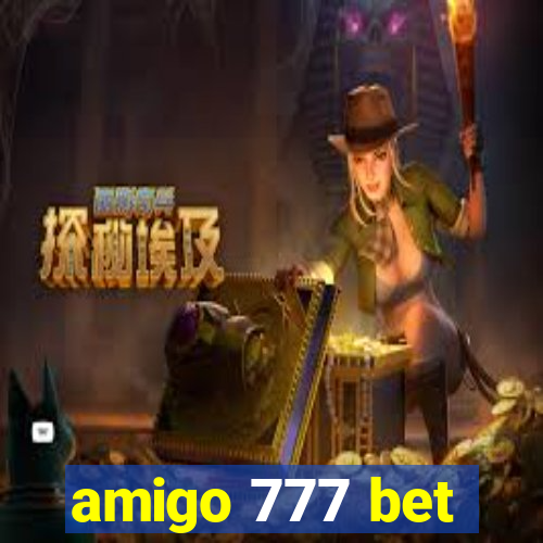 amigo 777 bet