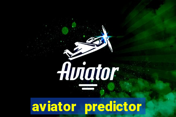 aviator predictor v4.0 apk