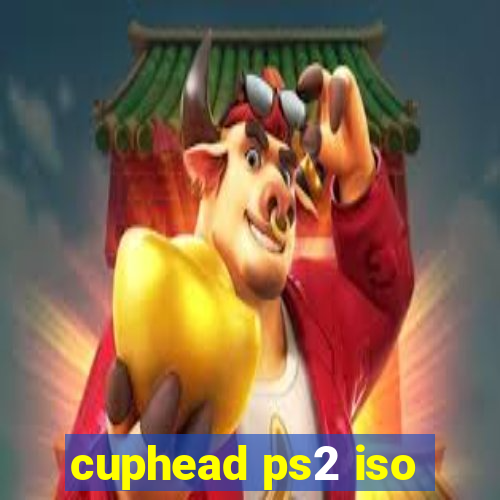 cuphead ps2 iso