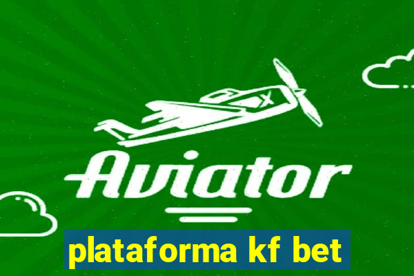 plataforma kf bet