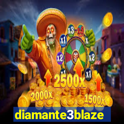 diamante3blaze