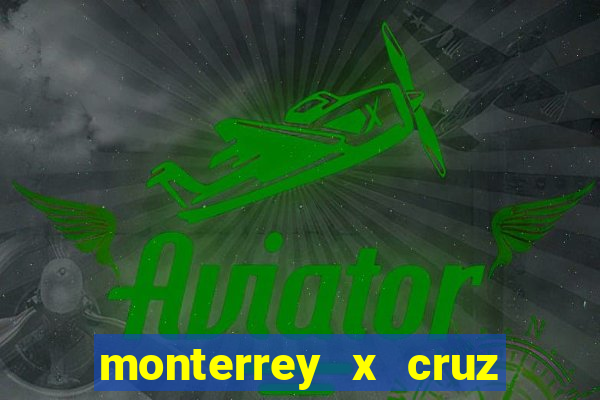 monterrey x cruz azul palpite