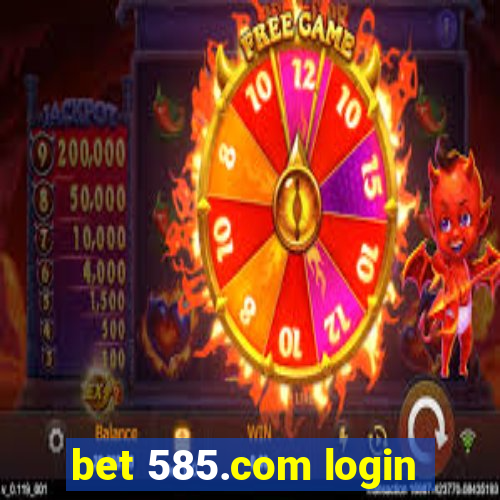 bet 585.com login