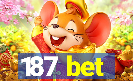 187 bet