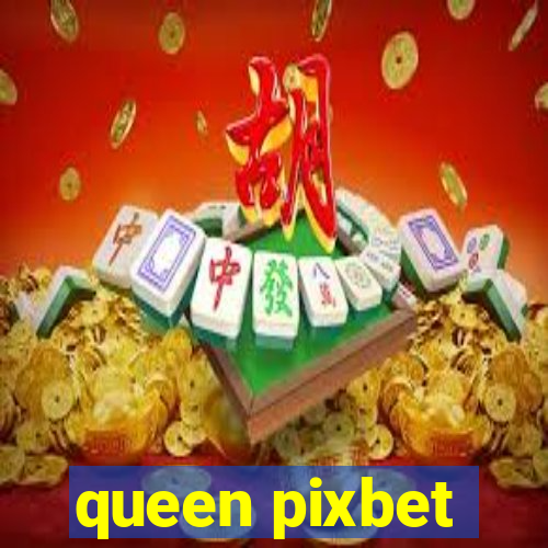 queen pixbet