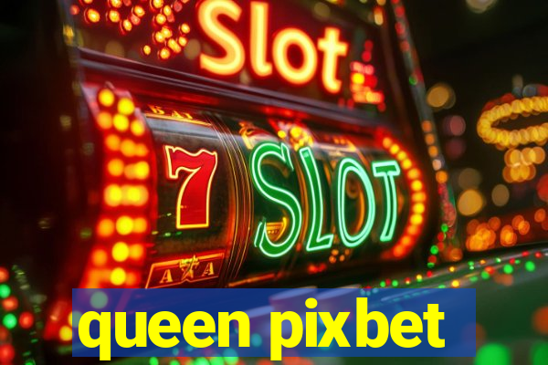 queen pixbet