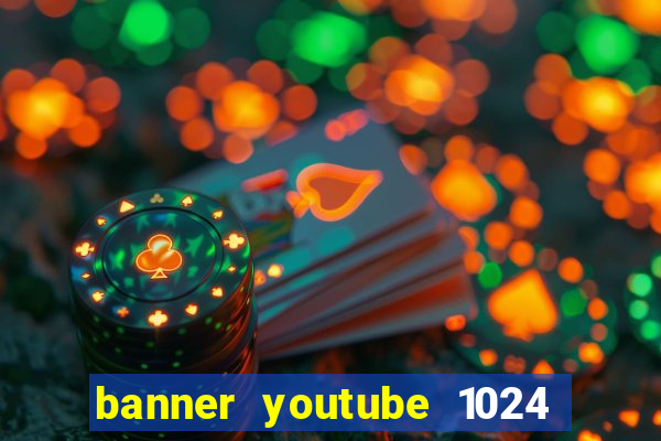 banner youtube 1024 x 576