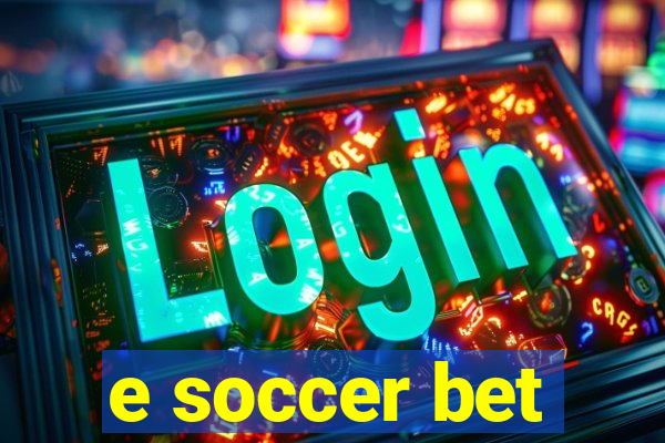 e soccer bet