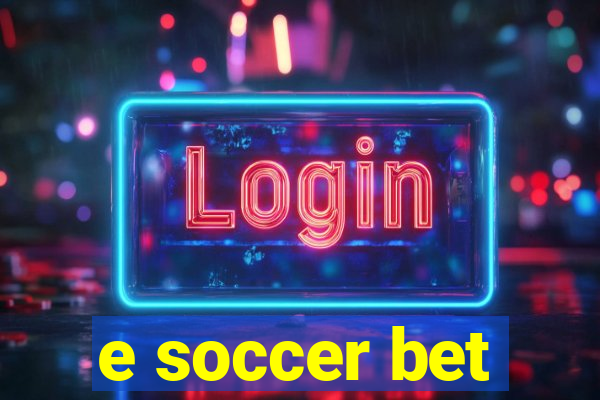 e soccer bet