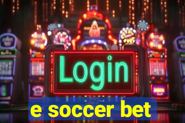 e soccer bet