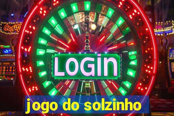 jogo do solzinho