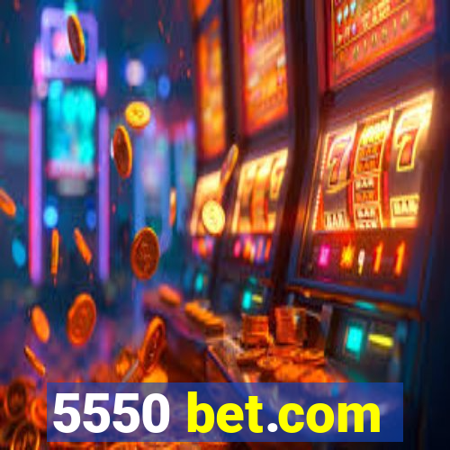 5550 bet.com