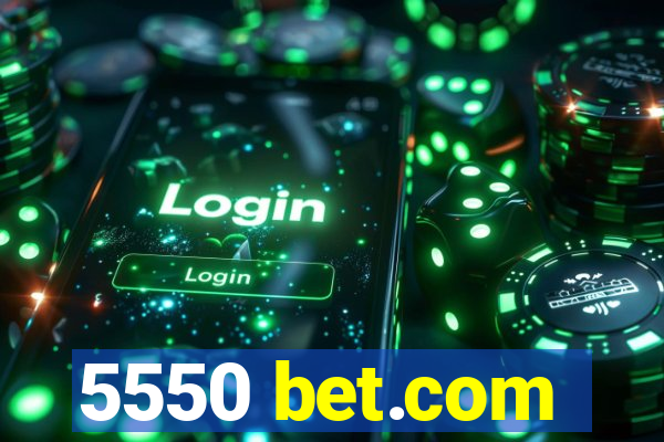 5550 bet.com