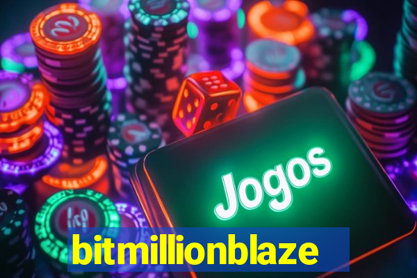 bitmillionblaze