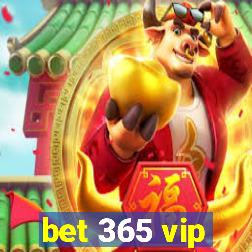 bet 365 vip