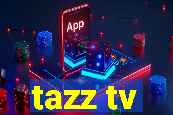 tazz tv