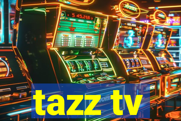 tazz tv