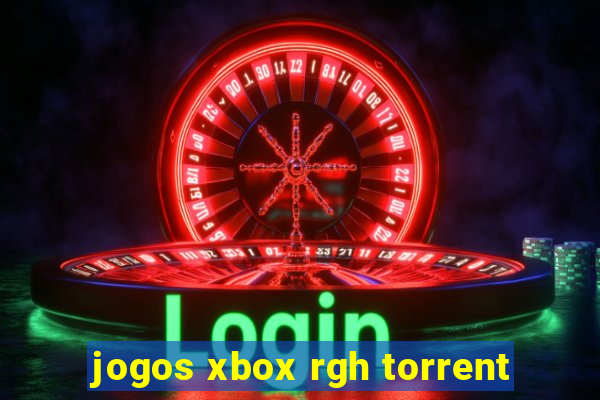 jogos xbox rgh torrent