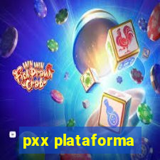 pxx plataforma