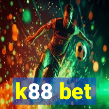 k88 bet