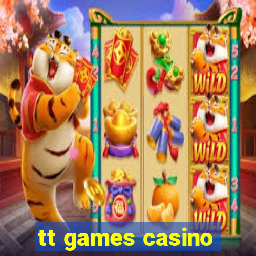 tt games casino