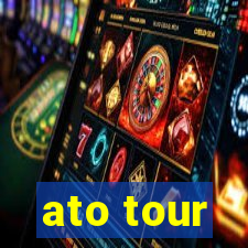 ato tour