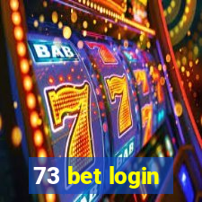 73 bet login