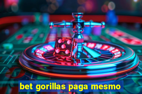 bet gorillas paga mesmo