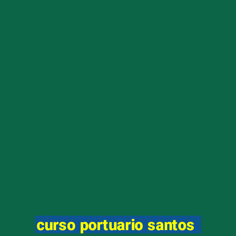 curso portuario santos