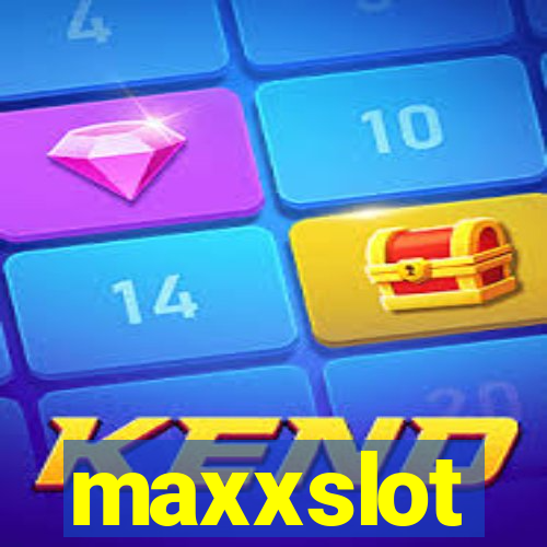 maxxslot