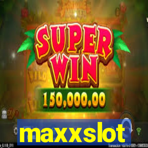 maxxslot