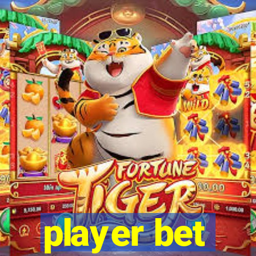 player bet