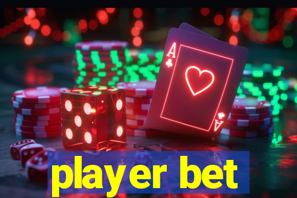 player bet