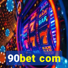 90bet com