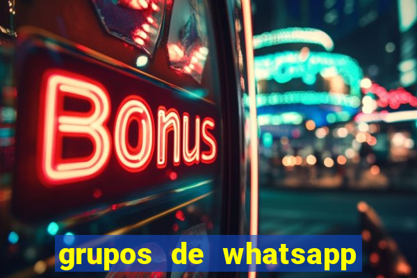 grupos de whatsapp de putaria