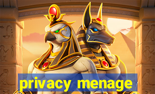 privacy menage