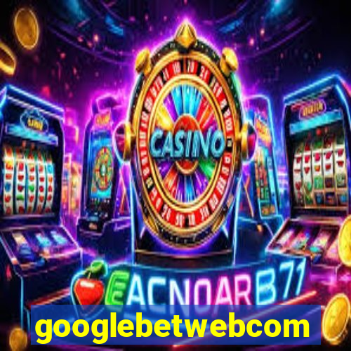 googlebetwebcom